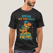 T-Rex 恐竜 ブルッ 新学期だね 2026 –  Tシャツ (正面)