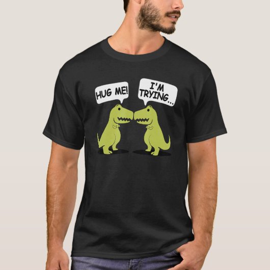 T Rex Dinosaur Funny Valentines Day Couple Hug Me  Tシャツ (正面)