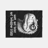 T-rex Dinosaur Nope Not Today Not Tomorrow Either, フリースブランケット (正面(横))