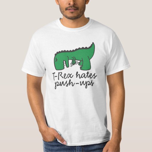 T-Rex hates push-ups Tシャツ (正面)