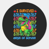 T-rex I Survived 67 Days Of School Six Seven Meme  ラウンドシール (正面)