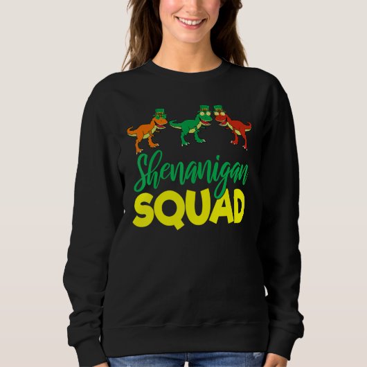 T Rex Shenanigan Squad Funny Lucky St Patricks Day スウェットシャツ (正面)