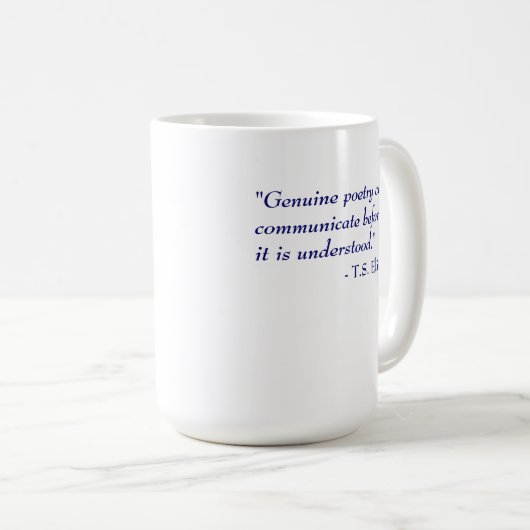 T.S. エリオットの引用文-詩歌 コーヒーマグカップ (正面右)