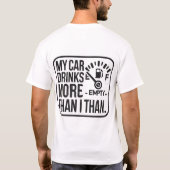 T-Shir私の車は私よりも飲む Tシャツ (裏面)