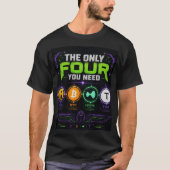 T-Shirt必要なのはこの4つだけ – 暗号資産(仮想通貨)の未来を編集したデザイン Tシャツ (正面)