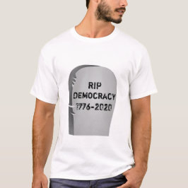 T-shirt 2020 RIP democracy Tシャツ