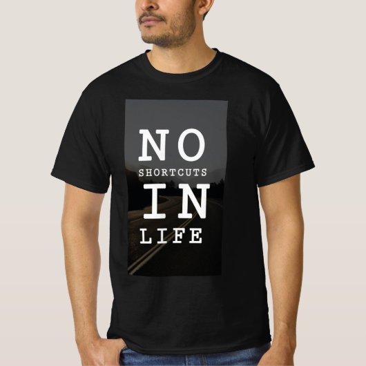 T-shirt based on motivation quote, for Men. Tシャツ (正面)