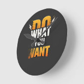 T-Shirt DO WHAT YOU WANT – Bold Motivational Stree ラウンド壁時計 (傾斜)