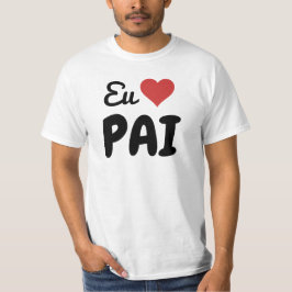 T-shirt Eu Amo Pai Com Coração Vermelho Tシャツ