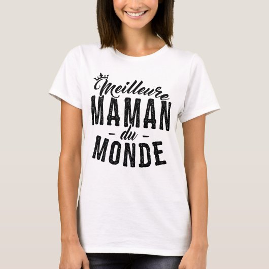 T-shirt Fete des Meres - Meilleure Maman du Monde Tシャツ (正面)