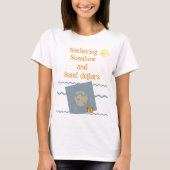 T-Shirt Gathering sunshine and sand dollars Tシャツ (正面)
