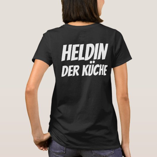 T-Shirt "Heldin der Küche" – Urbaner Style Tシャツ (裏面)