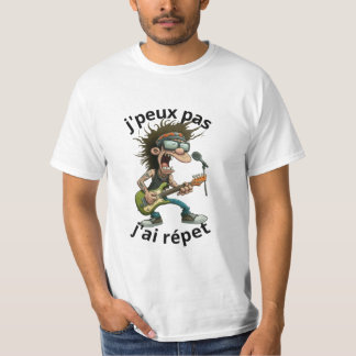 t-shirt humoristique j'peux pas j'ai répet tシャツ