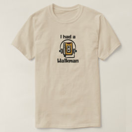 T-Shirt 'I had a walkman' Tシャツ