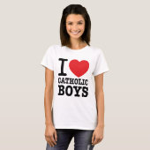 T-shirt "I love Catholic Boys" Tシャツ (正面フル)