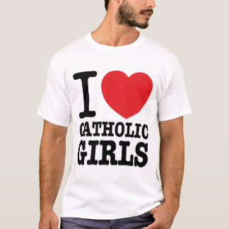 T-shirt "I love Catholic Girls" Tシャツ