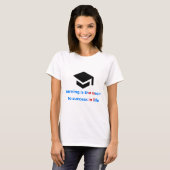 T-shirt: learning is the sucret to success in the  tシャツ (正面フル)