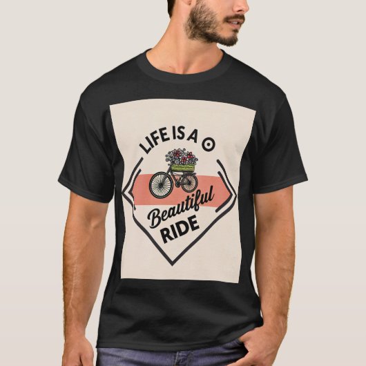 T-Shirt Life Is A Beautiful Ride Tシャツ (正面)