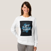 T-shirt "Lift and Thrive" Tシャツ (正面フル)