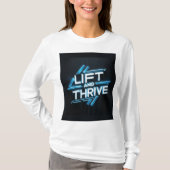 T-shirt "Lift and Thrive" Tシャツ (正面)