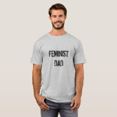 T-shirt man "feminist dad" tシャツ (正面フル)