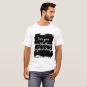 T-Shirt Romantic Couple Quote Tシャツ (正面フル)