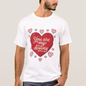 T-shirt Romantique You Are My Destiny Tシャツ (正面)