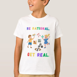 T-ShirtCute Math Humor - Be Rational Get Real Funn Tシャツ