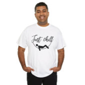 T-Shirts Just Chill - Relax Edition Tシャツ