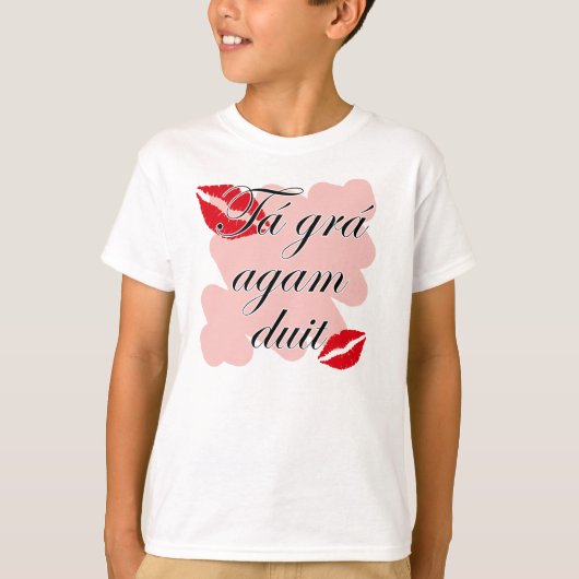 Táのgráのagamのduit -アイルランドのゲール語I愛 Tシャツ (正面)