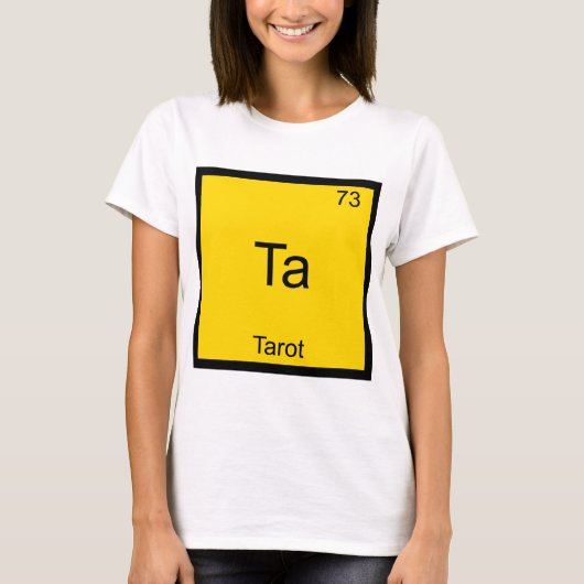 Ta - タロット おもしろ 化学 元素記号 Tシャツ (正面)