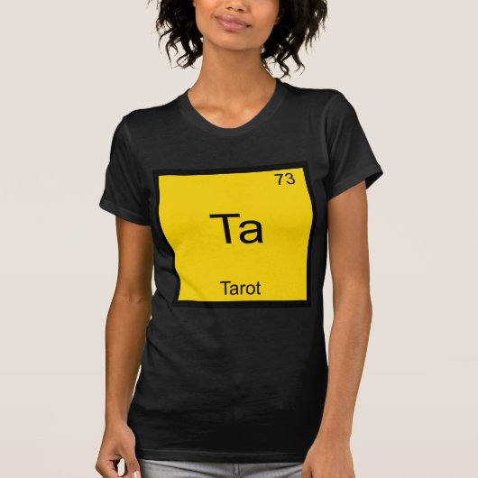 Ta - タロット おもしろ 化学 元素 記号 Tシャツ (正面)