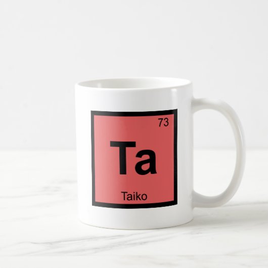 Ta - 太鼓ミュージックケミストリー元素記号 コーヒーマグカップ (右)