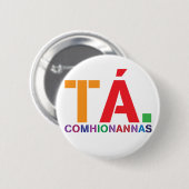 Tá Comhionannasのバッジ(GaeilgeとしてYesの平等) 缶バッジ (正面&裏面)