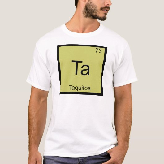 Ta - Taquitos化学素おもしろい子シンボルティー Tシャツ (正面)
