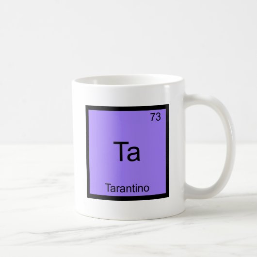 Ta - Tarantinoおもしろいな化学要素の記号のティー コーヒーマグカップ (右)