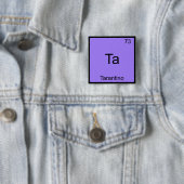 Ta - Tarantino おもしろい Chemistry Elementシンボルティー 缶バッジ (インサイチュ)