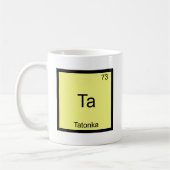 Ta - Tatonkaおもしろいな化学要素の記号のティー コーヒーマグカップ (左)
