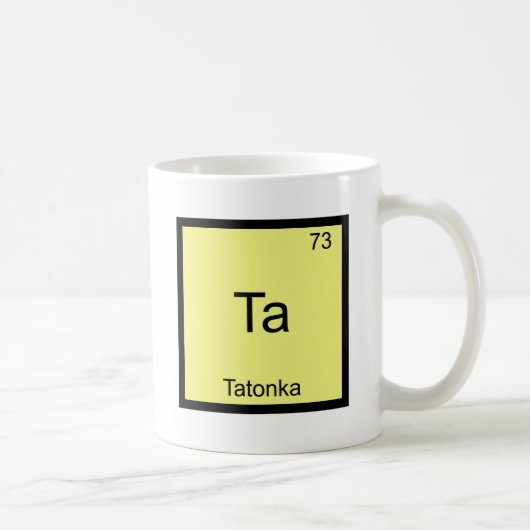 Ta - Tatonkaおもしろいな化学要素の記号のティー コーヒーマグカップ (右)