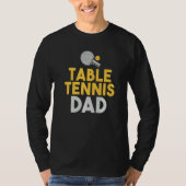 Table Tennis Dad Tシャツ (正面)