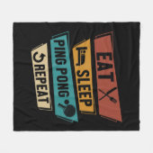 Table Tennis Lover Eat Sleep Ping Pong Repeat フリースブランケット (正面(横))