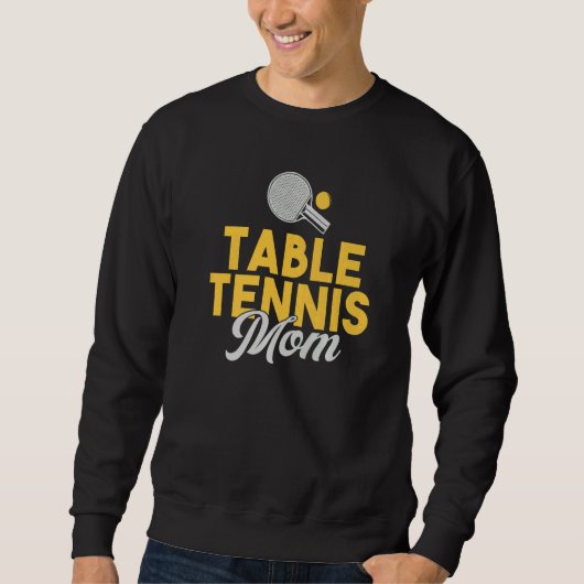 Table Tennis Mom   スウェットシャツ (正面)