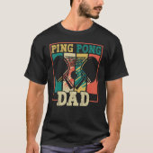 Table tennis player father ping pong dad funny tab tシャツ (正面)