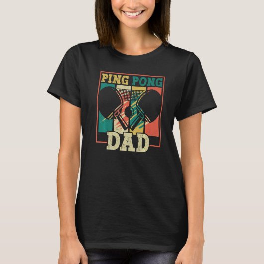 Table tennis player father ping pong dad table ten tシャツ (正面)