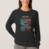 Table tennis player gift grandpa father funny tabl tシャツ (正面)