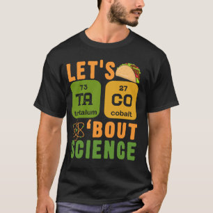 TacoでScience Chemistryの先生について Tシャツ