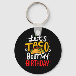 Tacoについて私の誕生日おもしろいCinco De Mayo Mexican キーホルダー