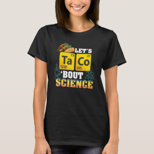 TacoのサイエンスフードPun Cinco De Mおもしろいについて Tシャツ