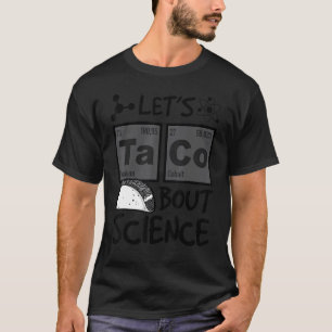 TacoのサイエンスフードPun Cinco De Mおもしろいについて Tシャツ