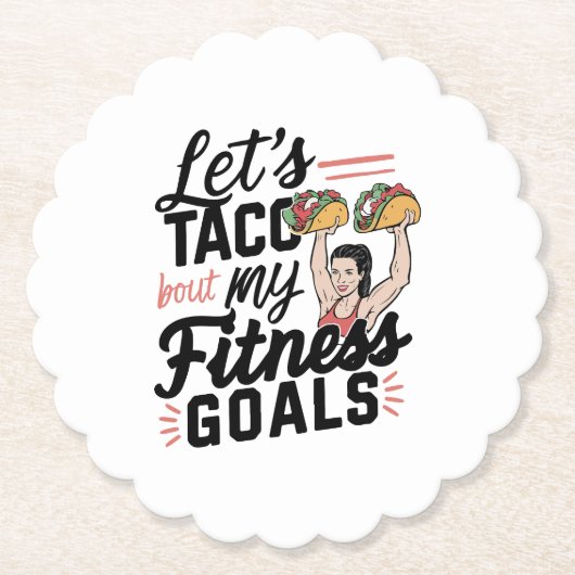 Tacoの私のフィットネスゴールの解決についておもしろい ペーパーコースター (正面)